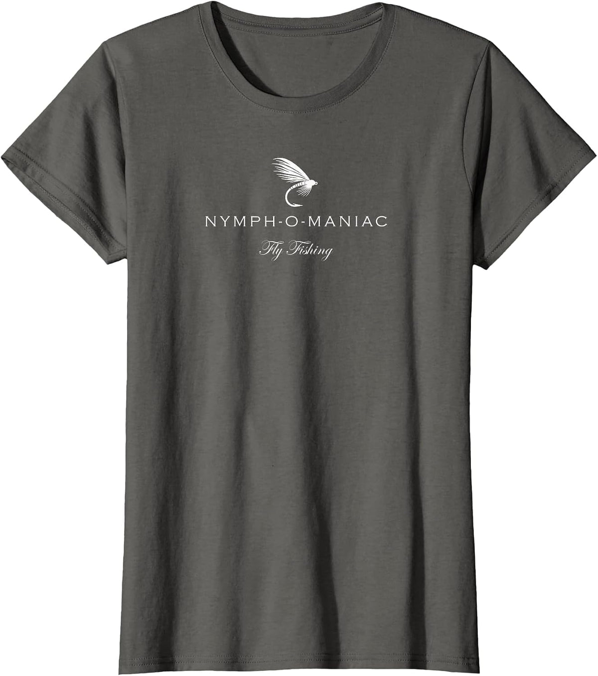 Nymphomaniac - Funny Fly Fishing Nymph T-Shirt - Asphalt Grey