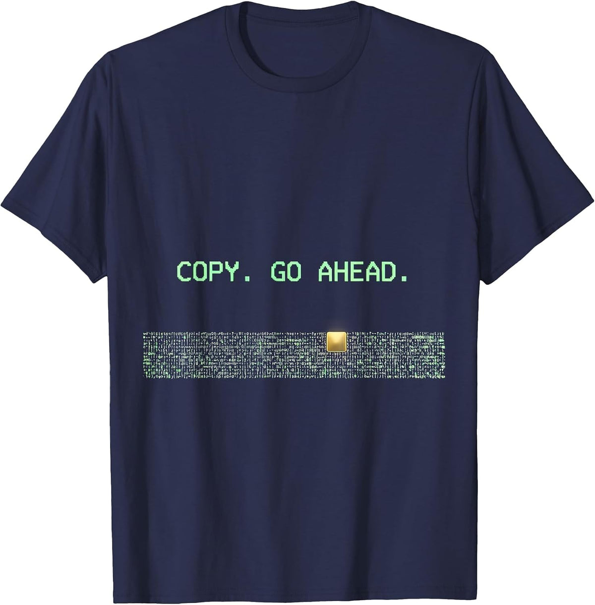 Copy Go Ahead Ascii Terminal Art 911 Dispatcher Thin Gold T-Shirt - Navy Blue