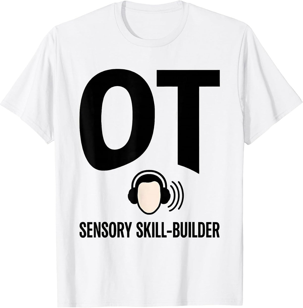 Men's OT Sensory Skill-Builder Occupational Therapy Professional T-Shirt - White