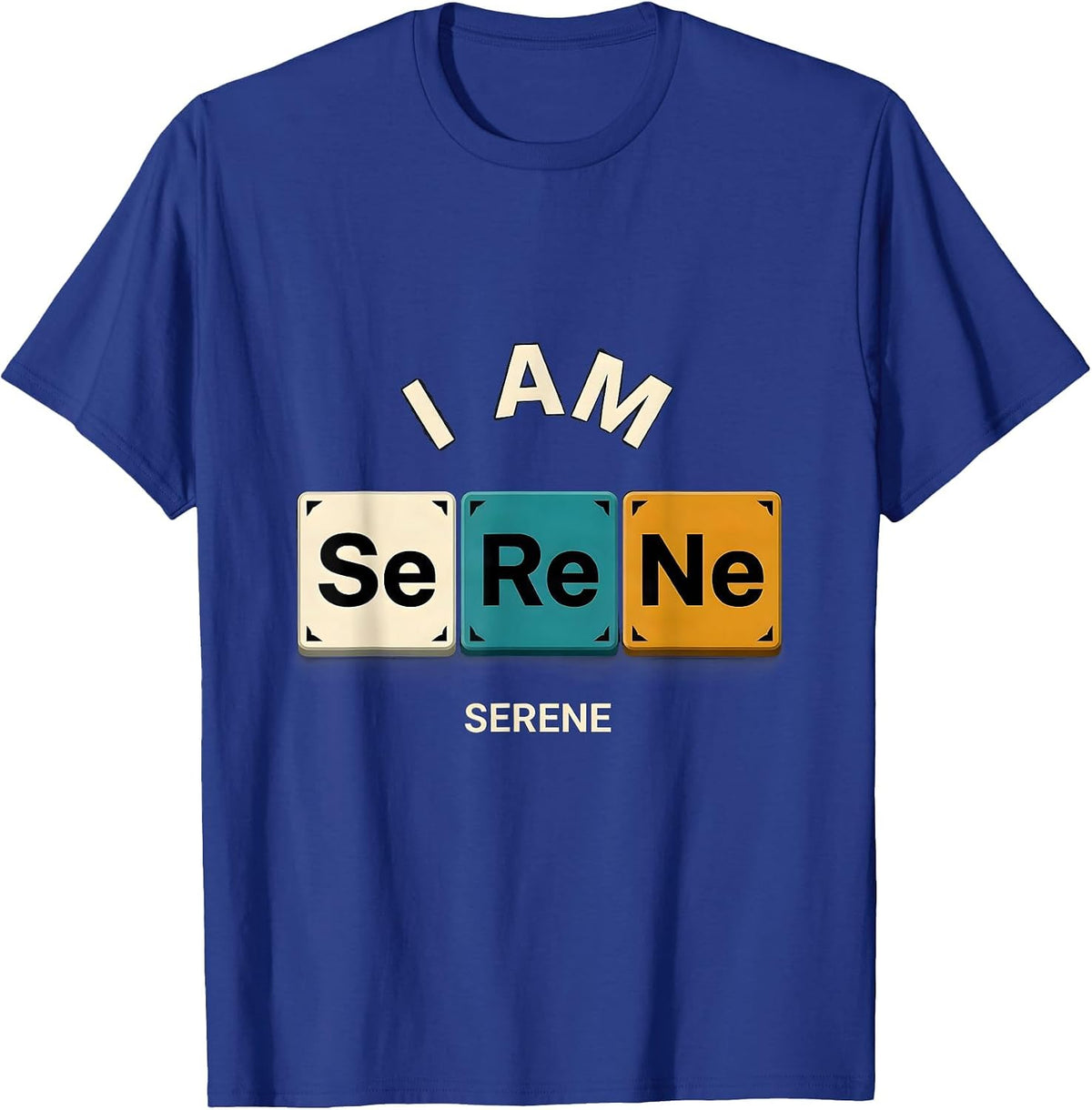 Men's I Am SeReNe Funny Chemistry Science Pun Humor T-Shirt - Royal Blue