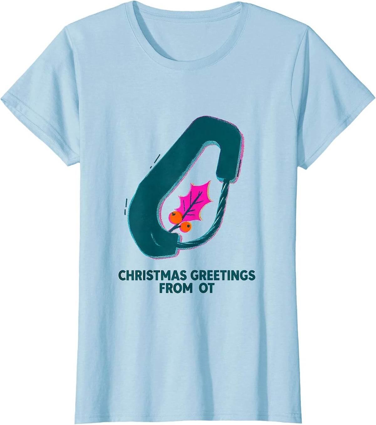 Christmas Greetings From OT Funny Occupational Therapy T-Shirt - Baby Blue