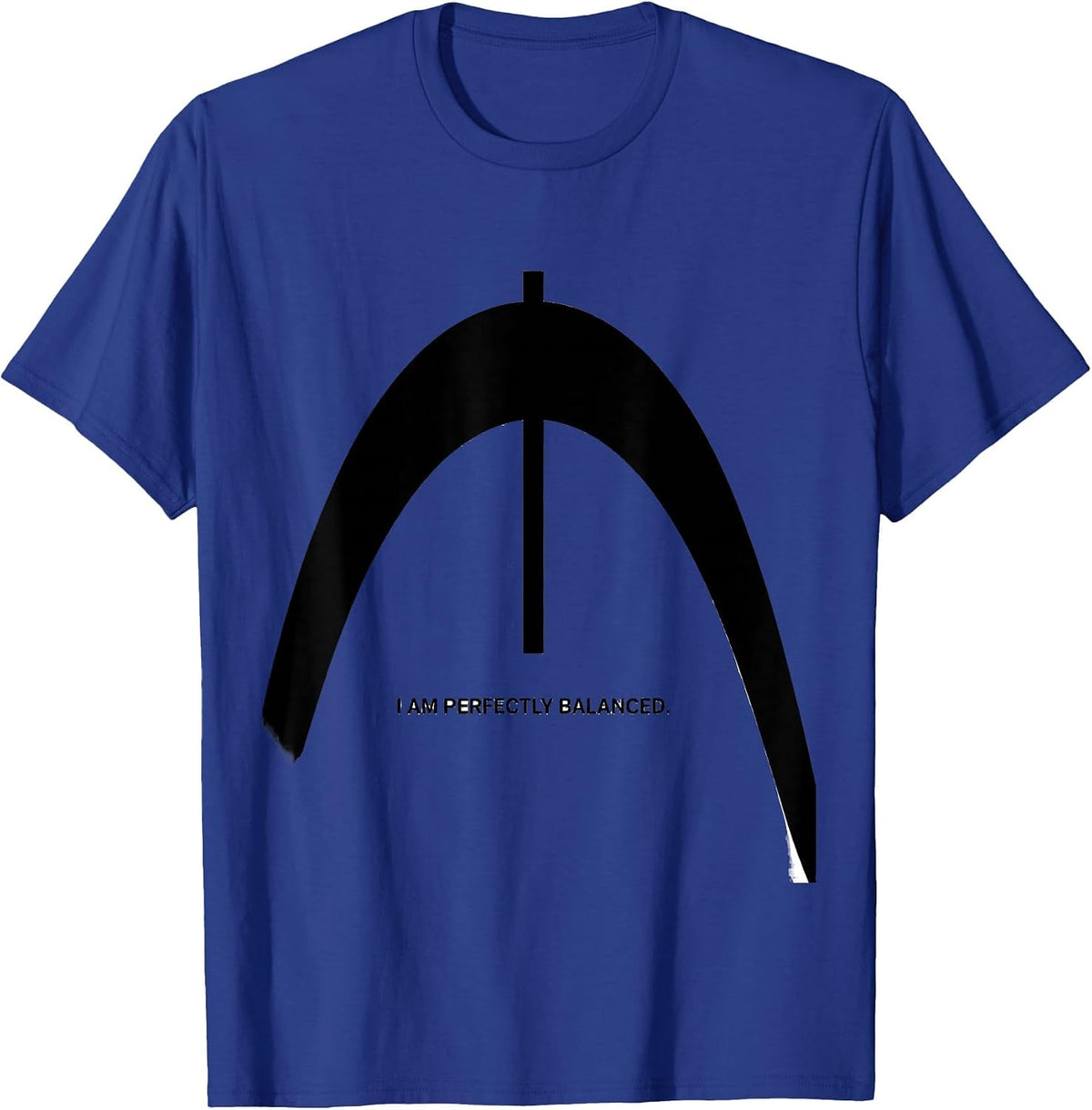 I Am Perfectly Balanced Funny Science Chemistry Teacher Gift T-Shirt - Royal Blue