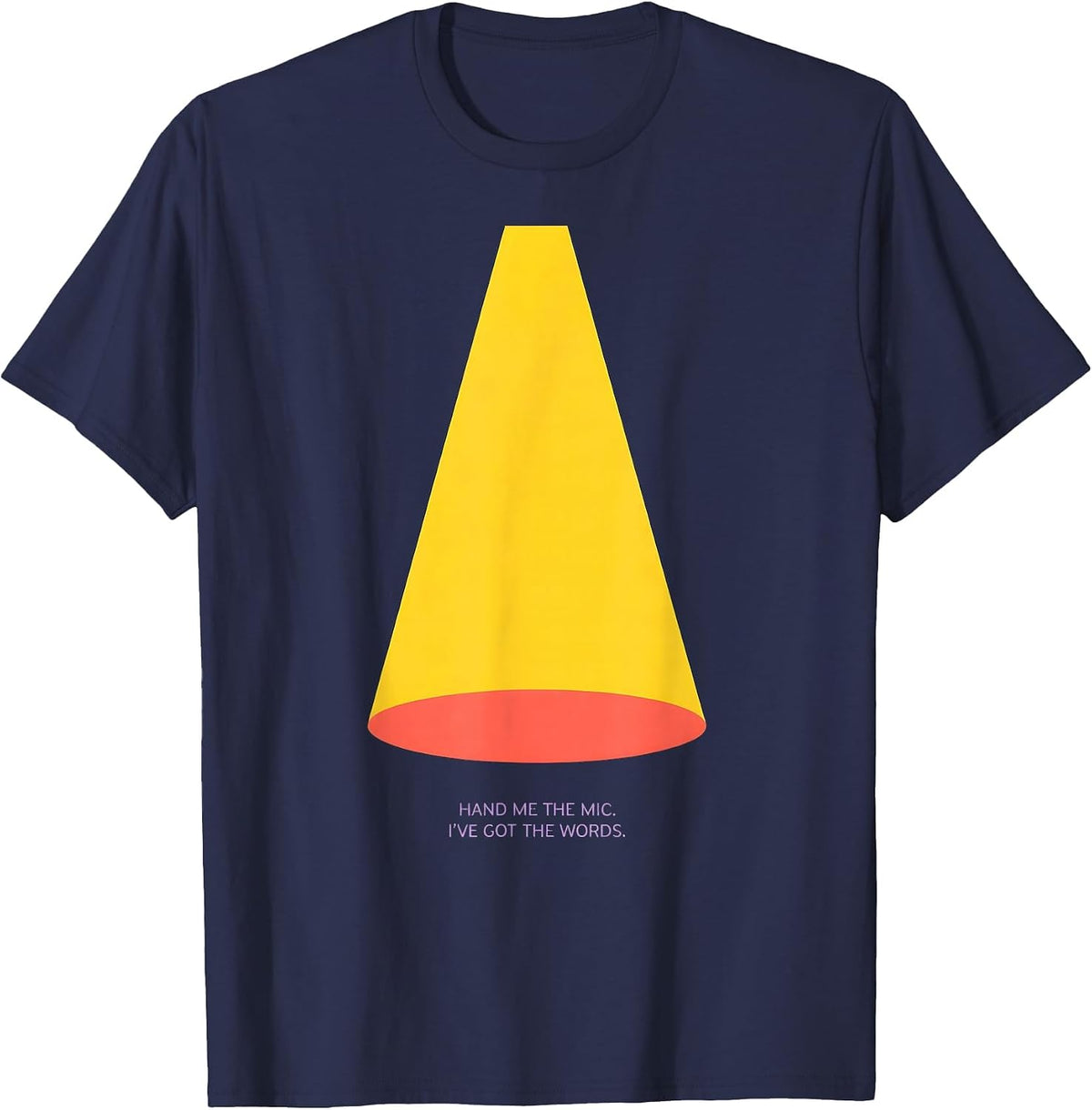 Men's Hand Me The Mic I've Got The Words Funny Music Lover Humor T-Shirt - Navy Blue