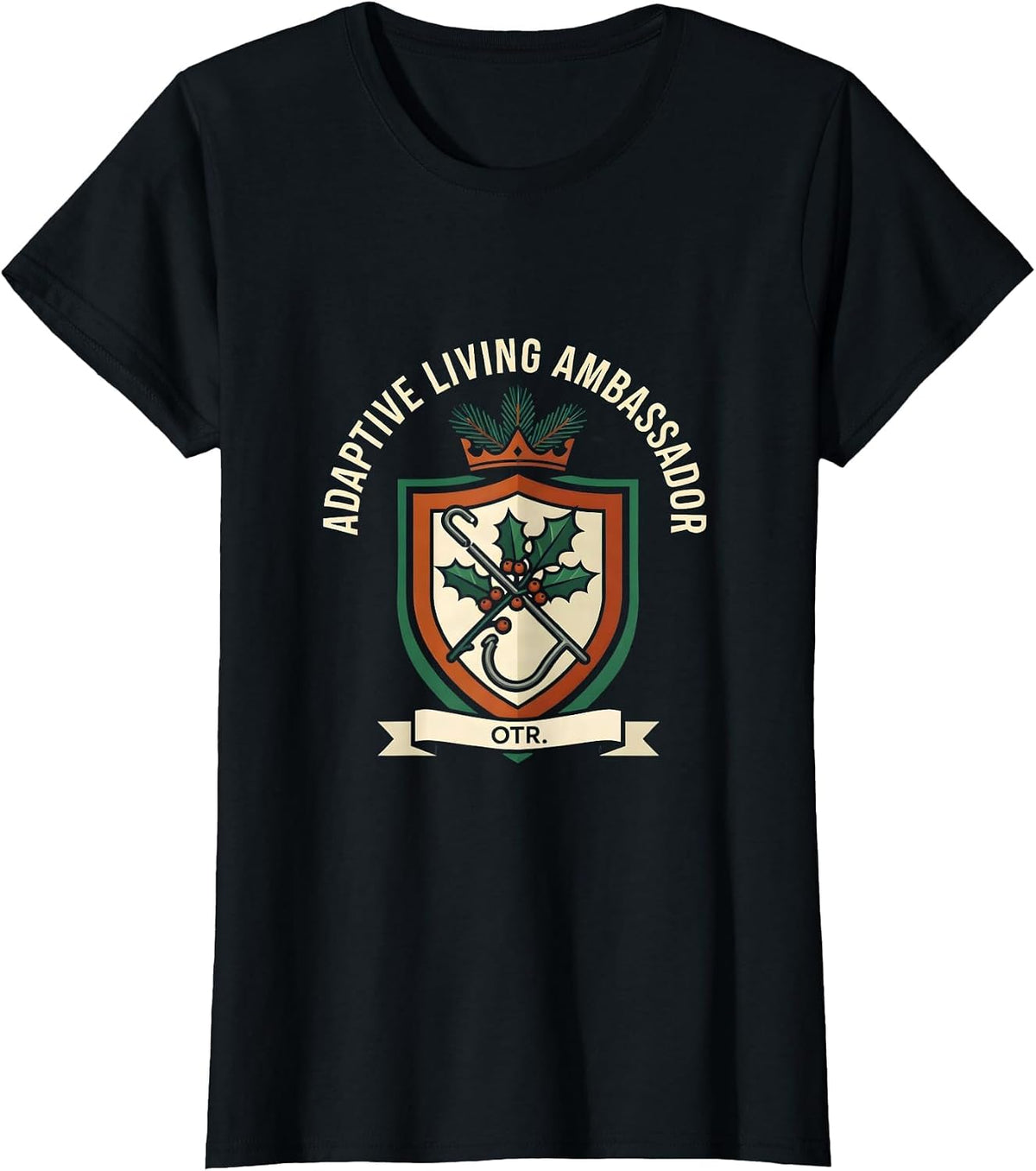 Adaptive Living Ambassador, OTR Occupational Therapist T-Shirt - Black