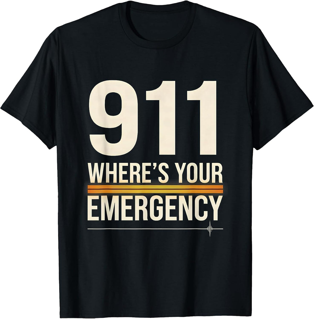 Men's 911 Where's Your Emergency Custom Console Dispatcher First T-Shirt - Black