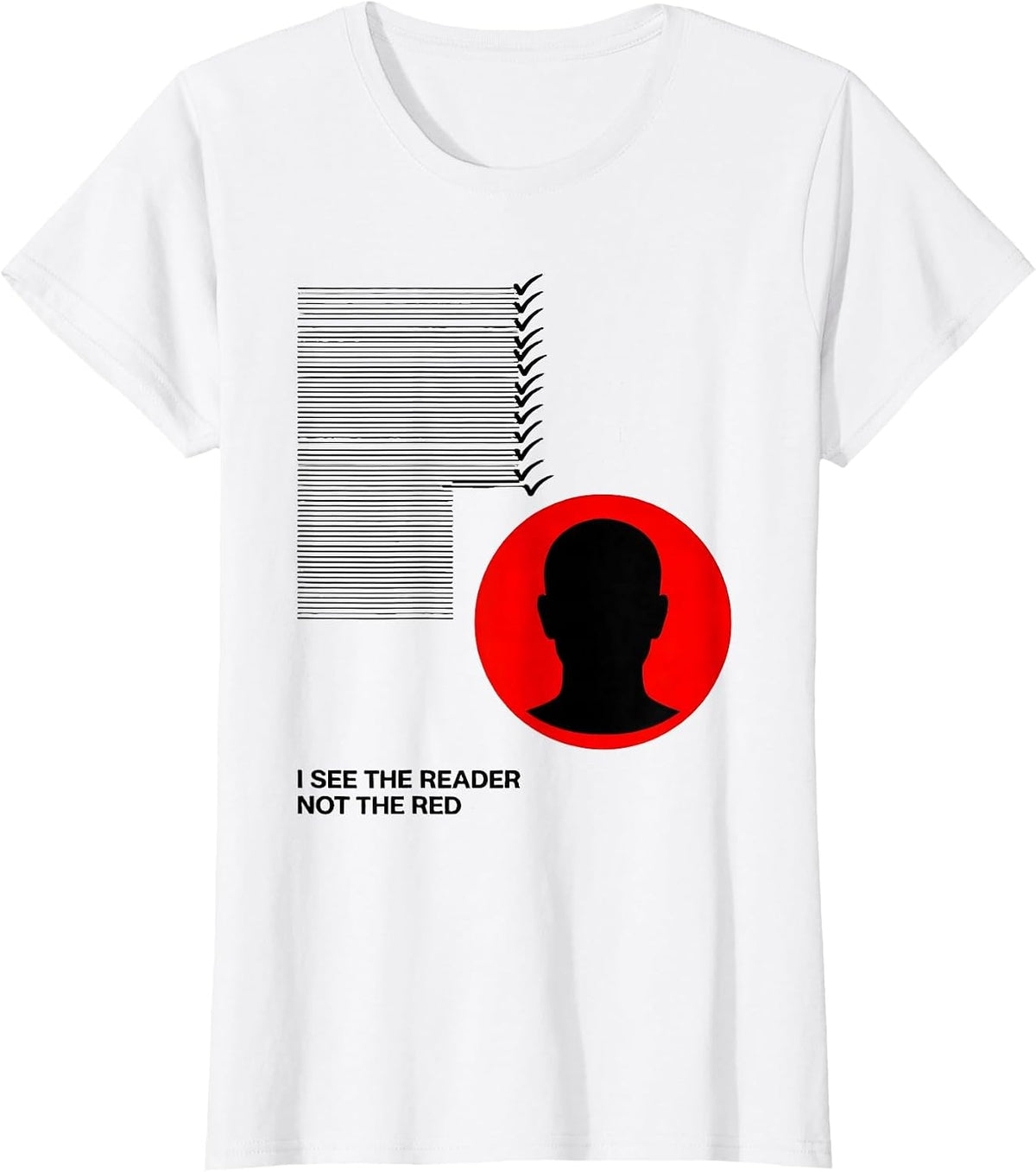 I See The Reader Not The Red Dyslexia Awareness Month School T-Shirt - White