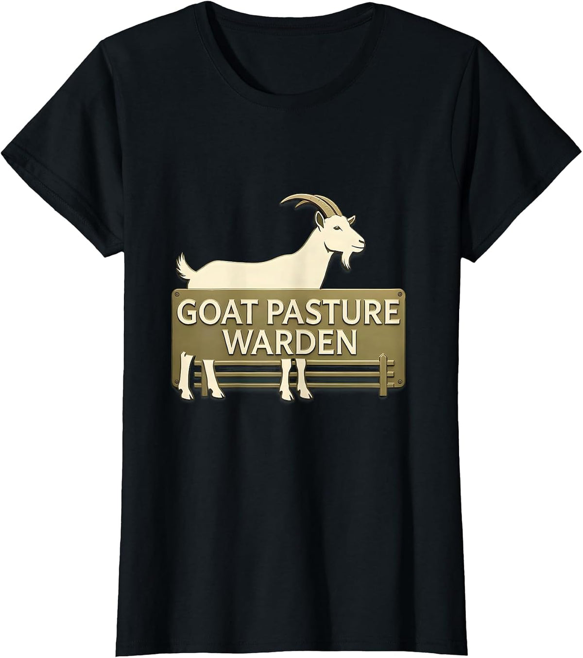 Goat Pasture Warden Funny Goat Owner Farmer Humor T-Shirt - Black