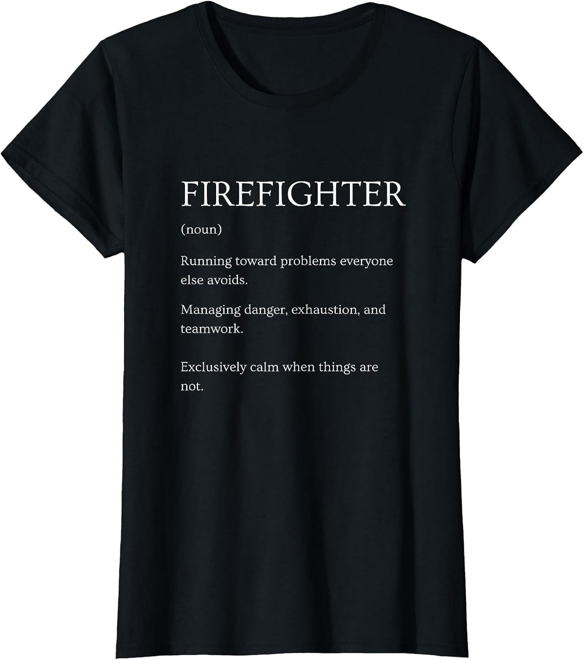 Funny Firefighter Definition Sarcastic Dictionary T-Shirt - Black