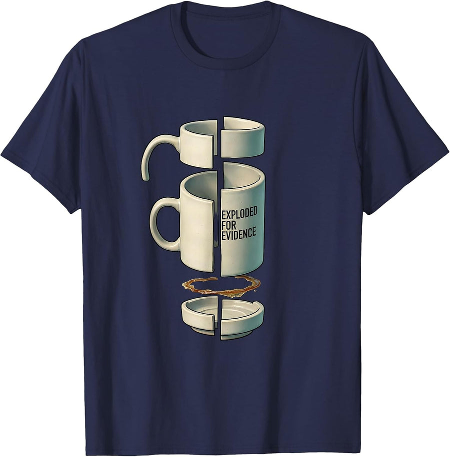 Mug Exploded For Evidence Funny True Crime Podcast Fan Couch T-Shirt - Navy Blue