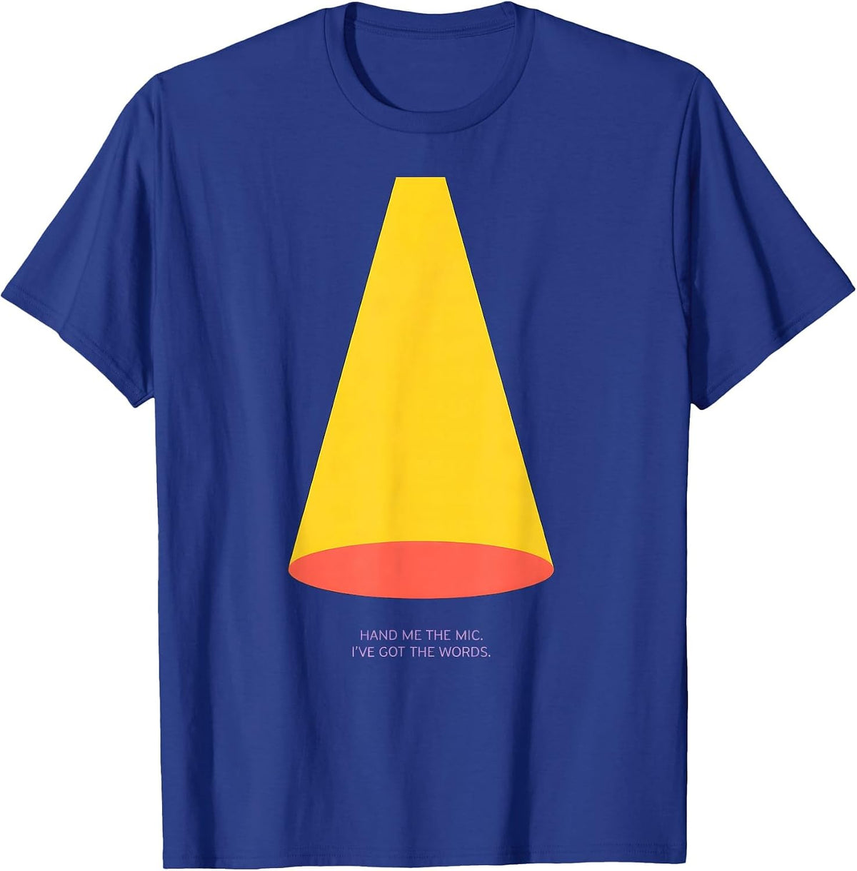 Men's Hand Me The Mic I've Got The Words Funny Music Lover Humor T-Shirt - Royal Blue