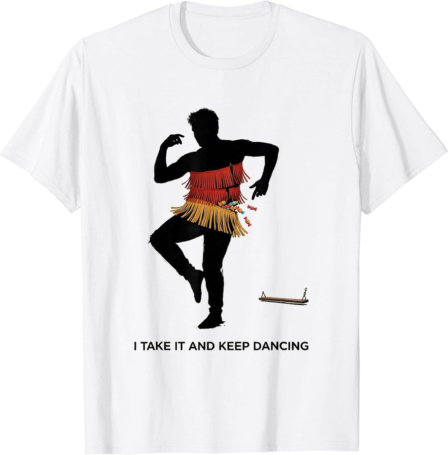 Men's I Take It And Keep Dancing Funny Cinco De Mayo Piñata Party T-Shirt - White