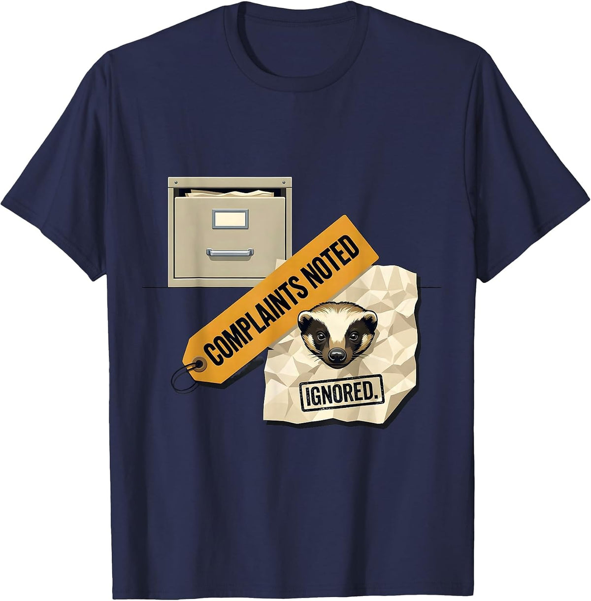 Men's Complaints Noted Ignored Funny Honey Badger Animal Humor T-Shirt - Navy Blue