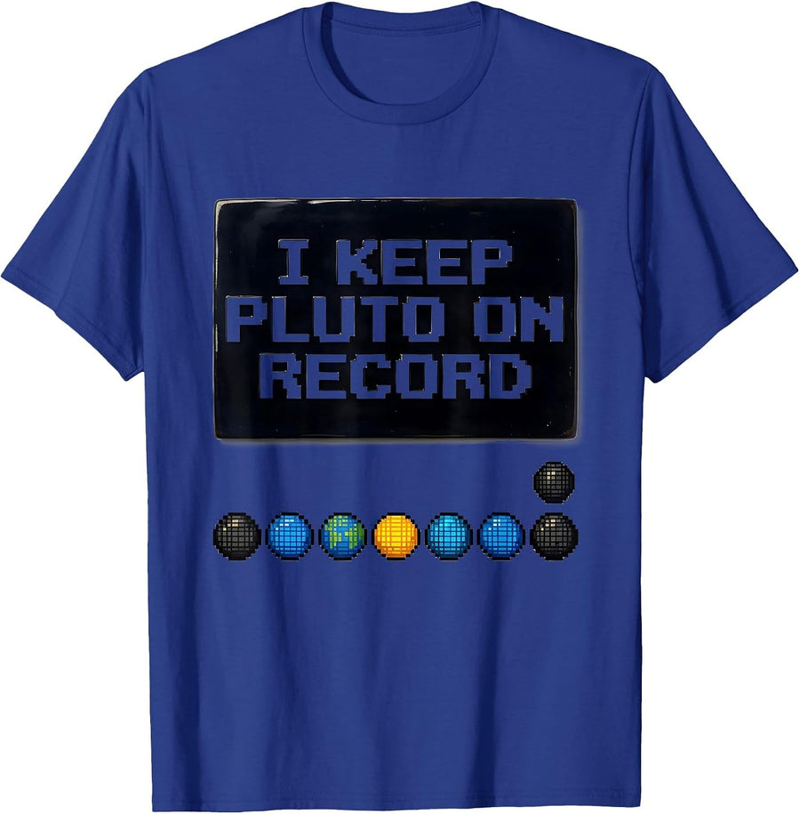 I Keep Pluto On Record Funny Solar System Space Humor T-Shirt - Royal Blue