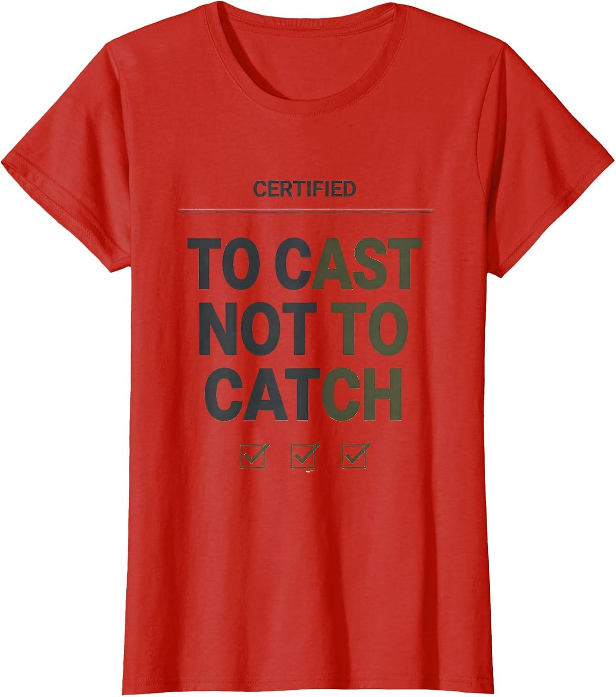 Women's Certified To Cast Not To Catch Funny Bass Fishing Humor T-Shirt - Red