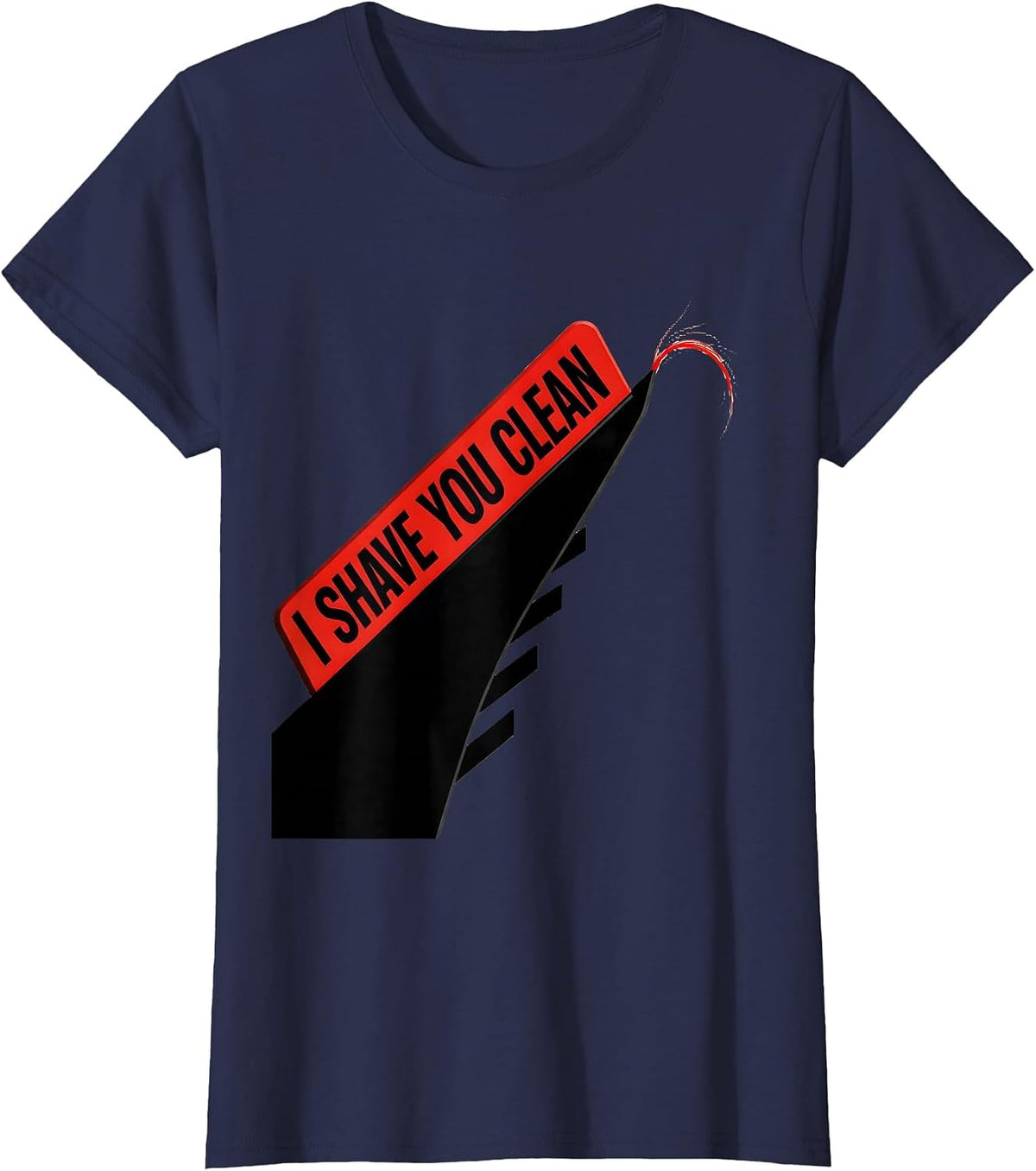 Women's I Shave You Clean Funny Hairdresser Barber Pun Humor T-Shirt - Navy Blue