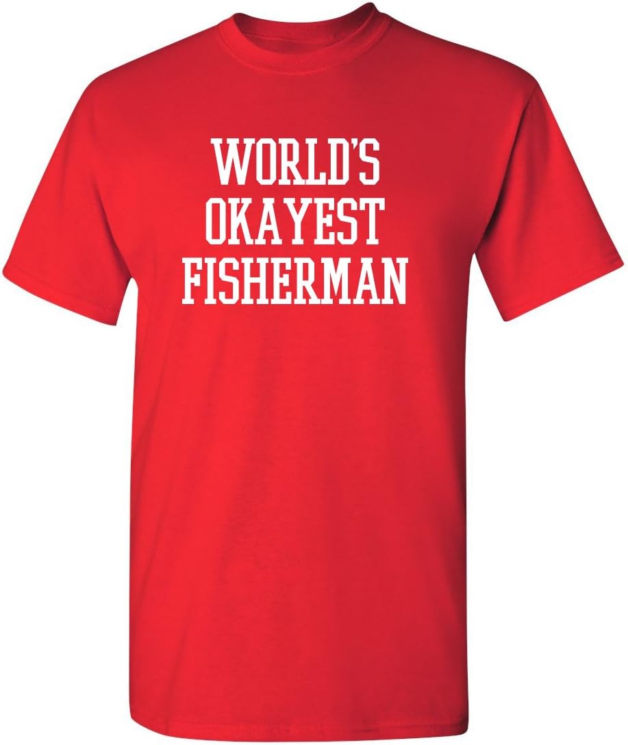 World's Okayest Fisherman Funny Graphic T-Shirts Fishing Tee Graphic Tees Casual Humor Shirt Sarcastic Funny Tee Shirts - Red