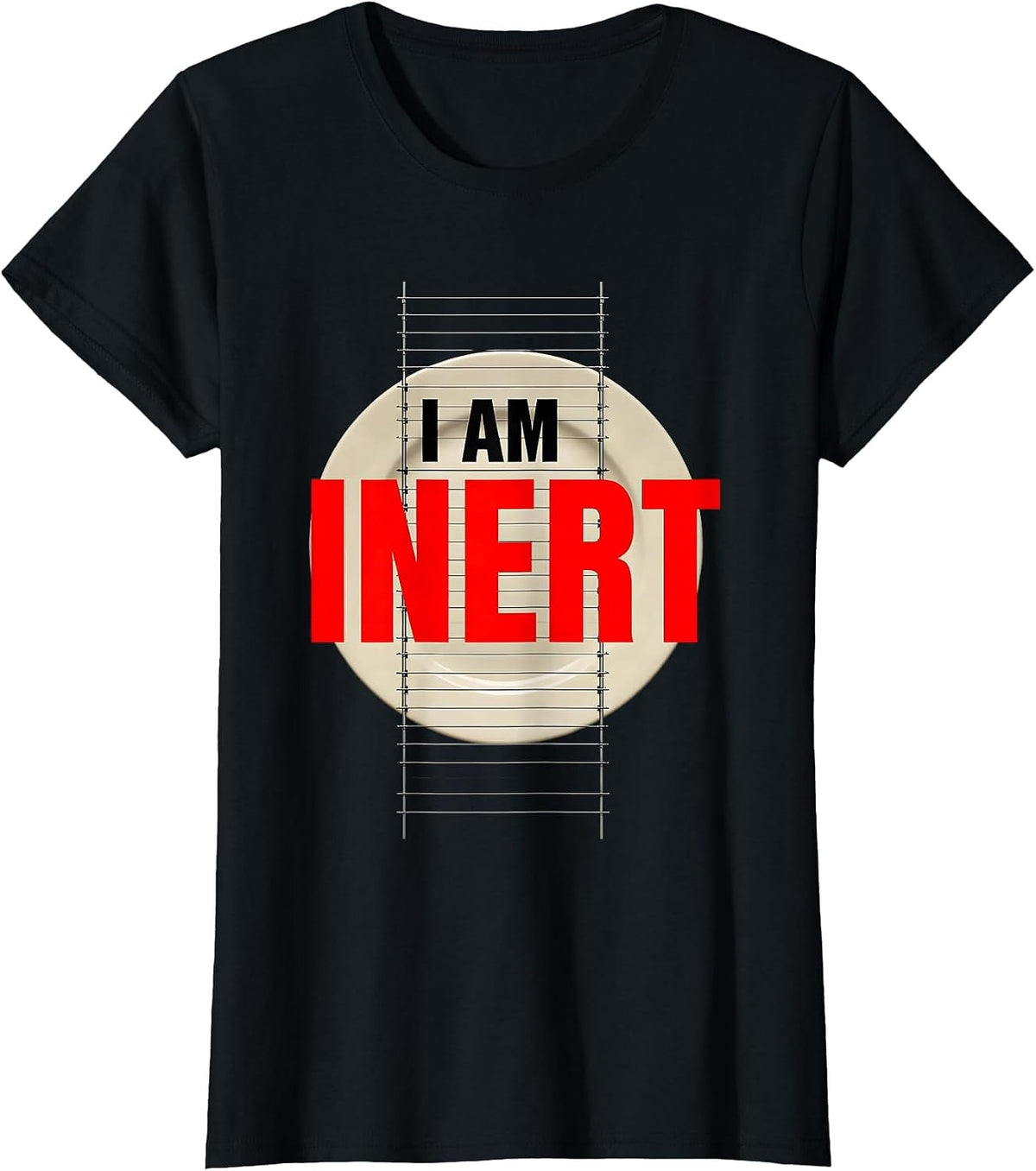 I Am Inert Funny Chemistry Pun Science Lover T-Shirt - Black