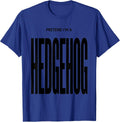 Pretend I'm A Hedgehog Funny Lazy Halloween Costume T-Shirt - Royal Blue