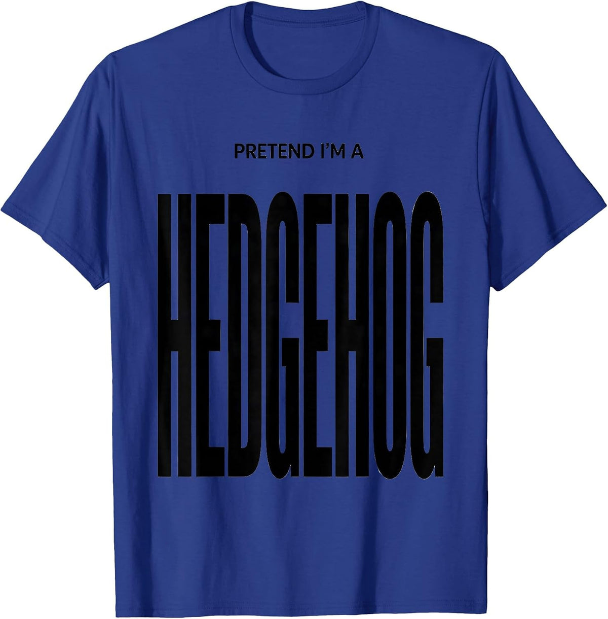 Pretend I'm A Hedgehog Funny Lazy Halloween Costume T-Shirt - Royal Blue