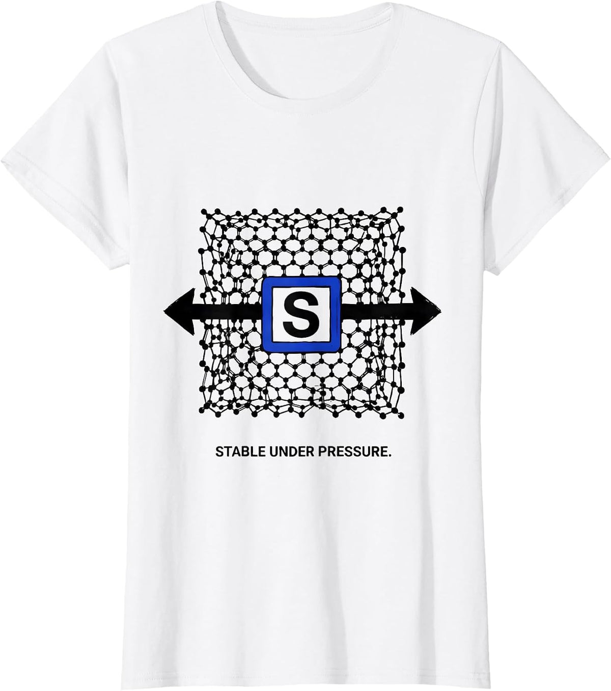 Stable Under Pressure Funny Science Chemistry Nerd Gift T-Shirt - White