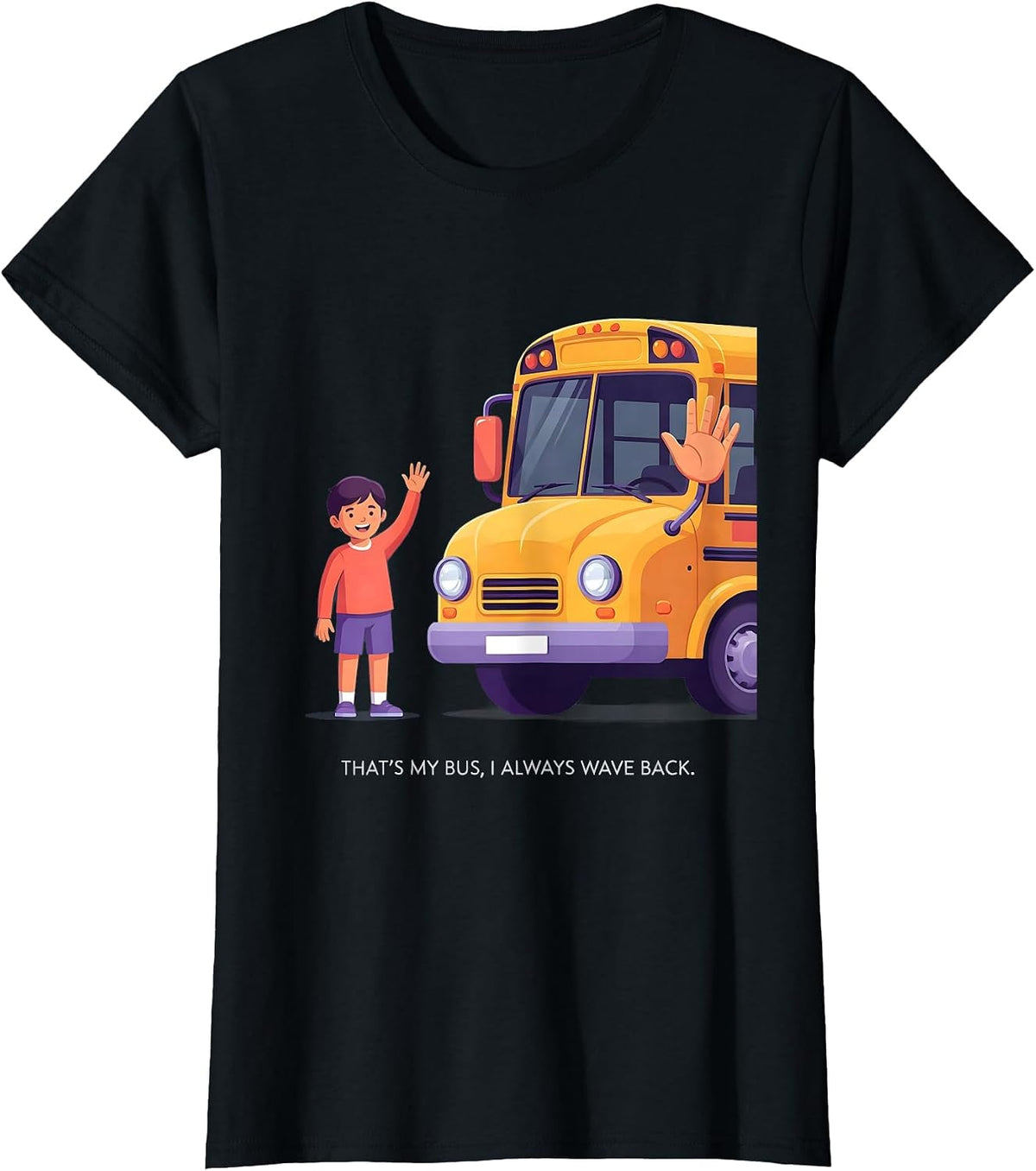 That's My Bus I Always Wave Back Funny School Bus Driver T-Shirt - Black