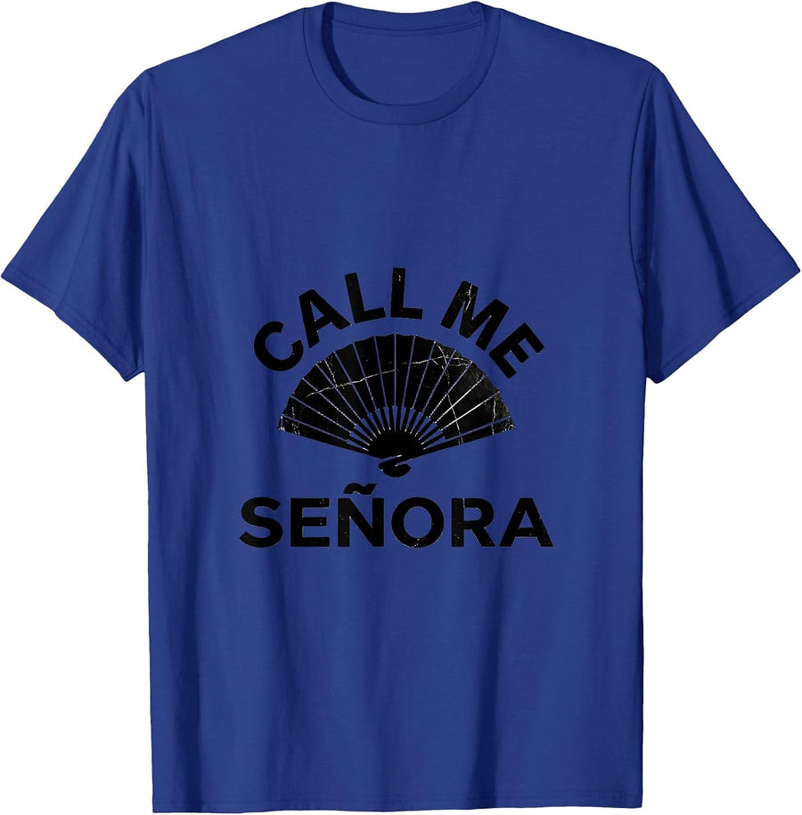 Call Me Senora Spanish Teacher Design T-Shirt - Royal Blue