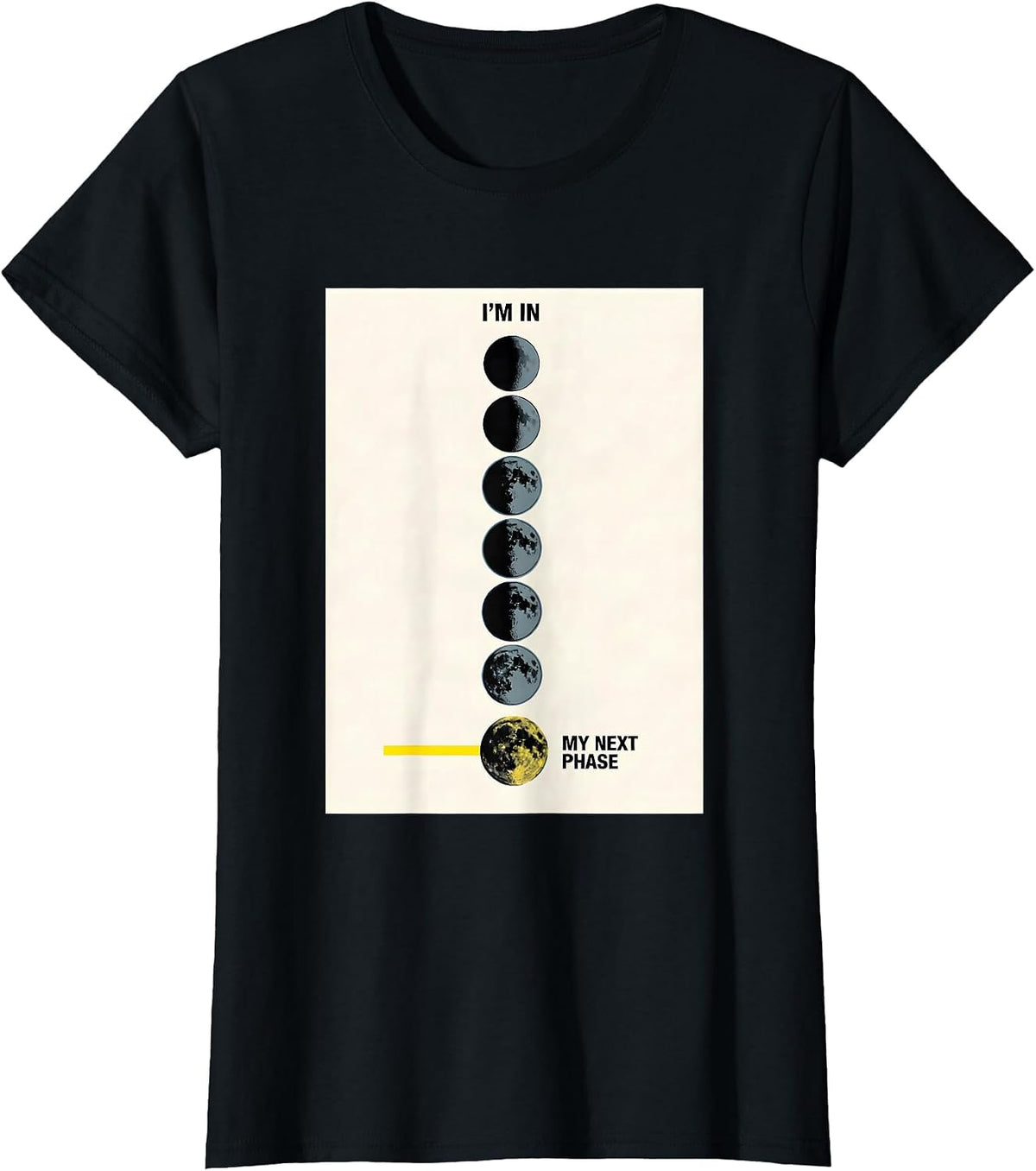 I'm In My Next Phase Science Teacher Moon Phases Astronomy T-Shirt - Black