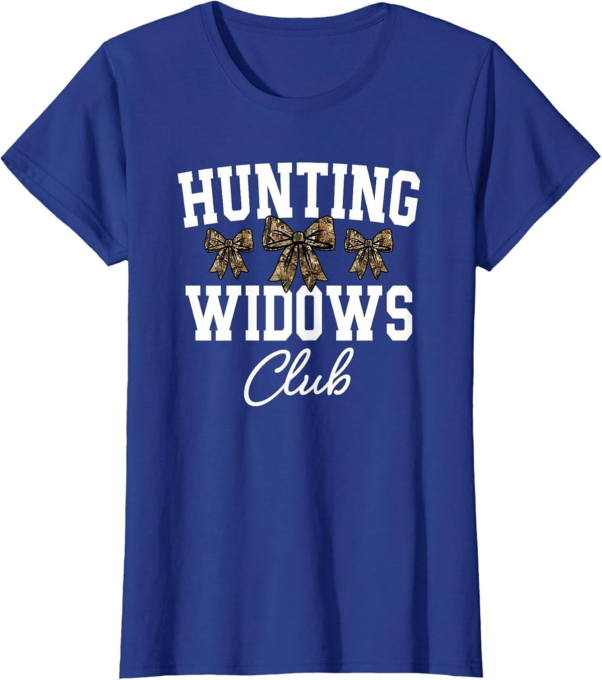 Hunting Widows Club, Funny Deer Hunting Wife, Camo Bow T-Shirt - Royal Blue