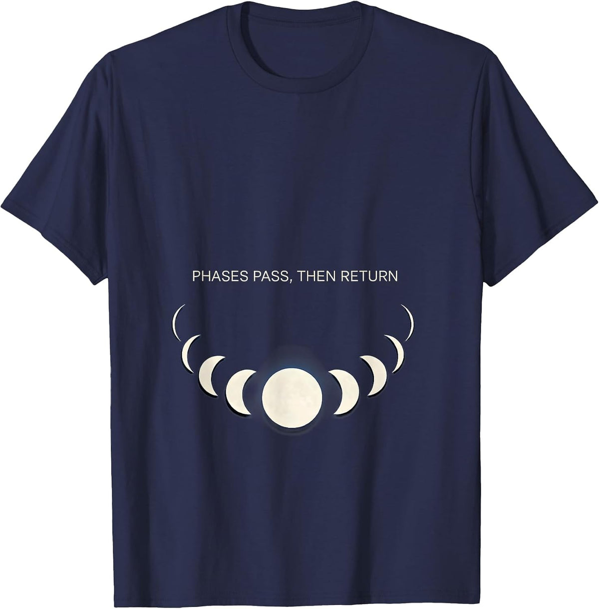 Phases Pass Then Return Cosmic Moon Phase Astronomy T-Shirt - Navy Blue