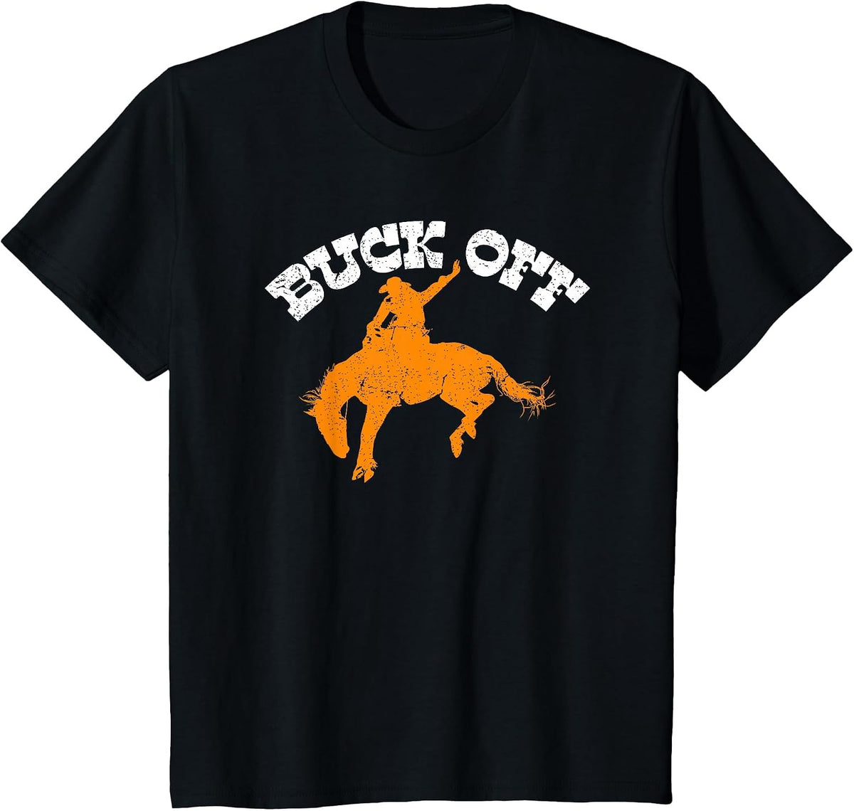Buck Off, Bucking Bronco Western Rodeo Cowboy Bronc Rider T-Shirt - Black