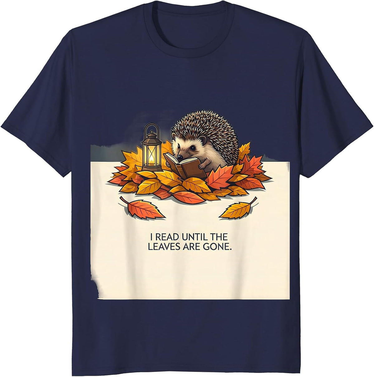 Men's I Read Until The Leaves Are Gone Funny Book Lover Fall T-Shirt - Navy Blue