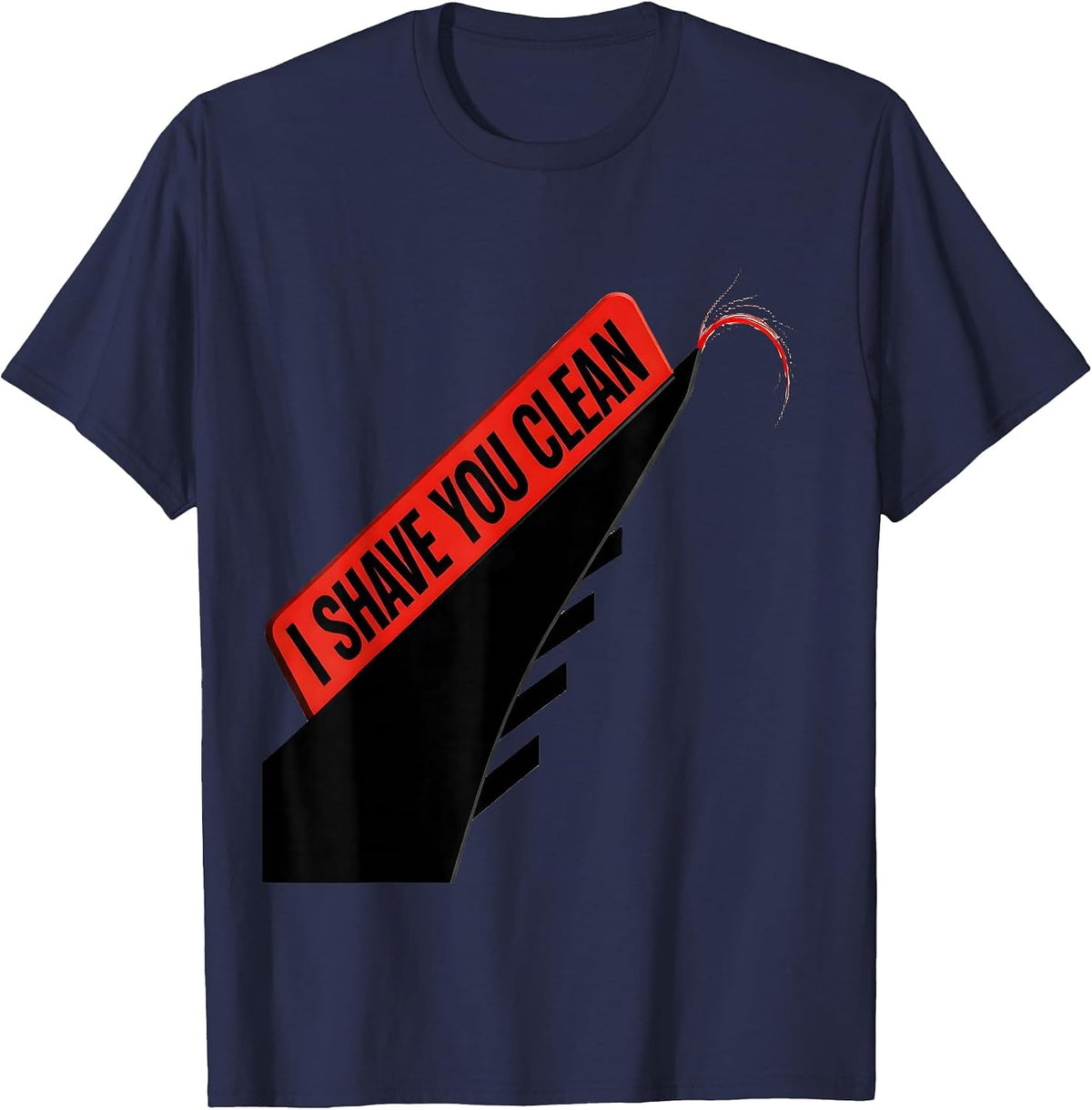 Men's I Shave You Clean Funny Hairdresser Barber Pun Humor T-Shirt - Navy Blue