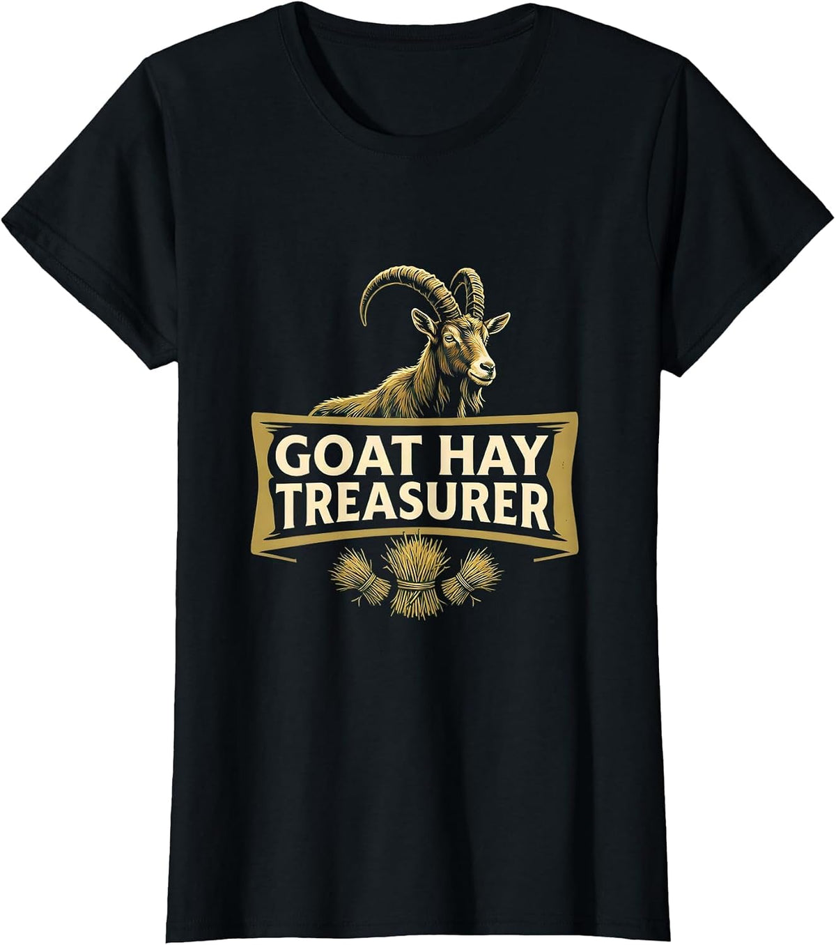 Women's Goat Hay Treasurer Funny Goat Owner Farmer Humor T-Shirt - Black