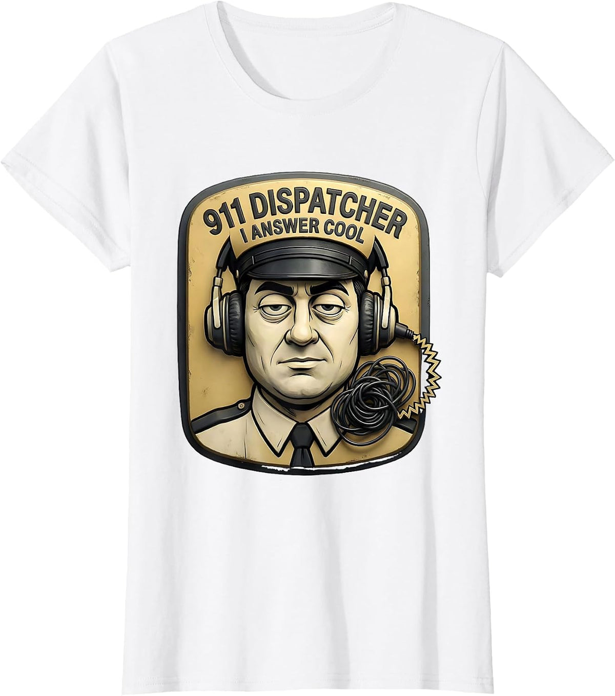 911 Dispatcher I Answer Cool Funny Emergency T-Shirt - White