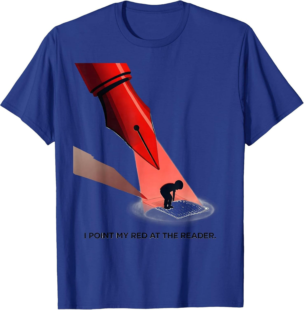 Men's I Point My Red At The Reader Dyslexia Awareness Month T-Shirt - Royal Blue