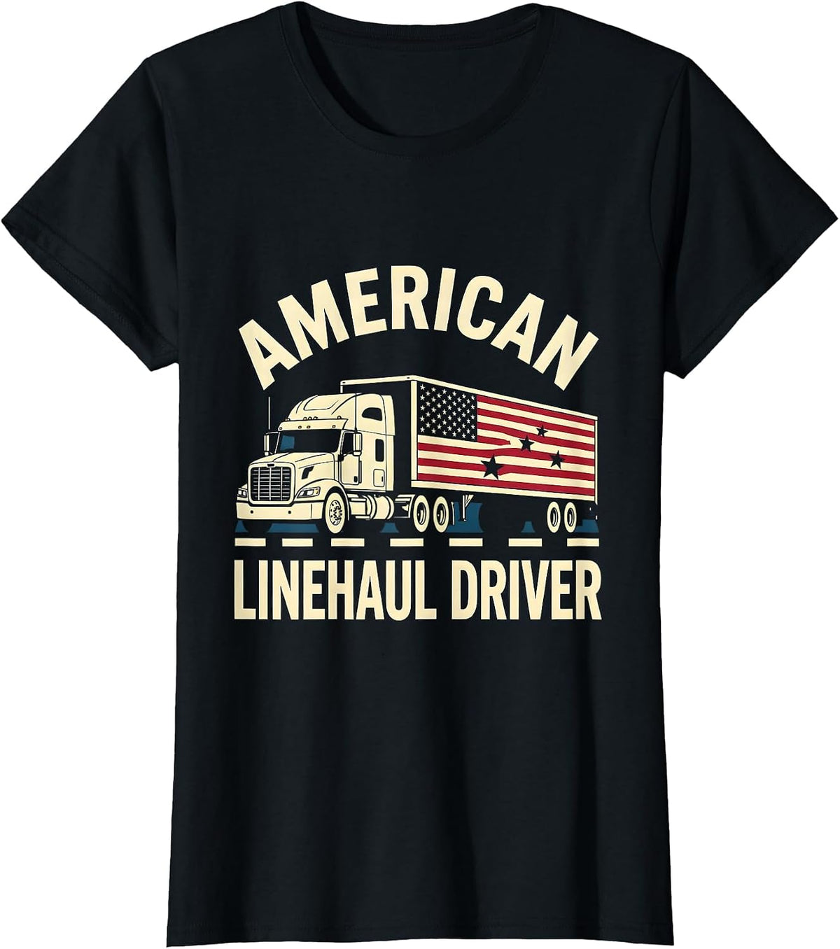Women's American Linehaul Driver Patriotic Semi Truck Driver Trucker T-Shirt - Black