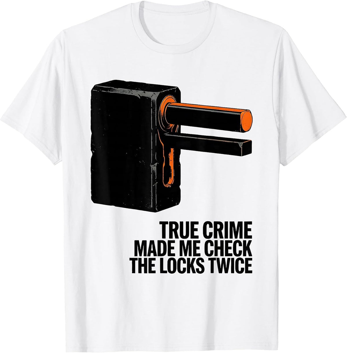 Men's True Crime Made Me Check The Locks Twice Brutalist T-Shirt - White
