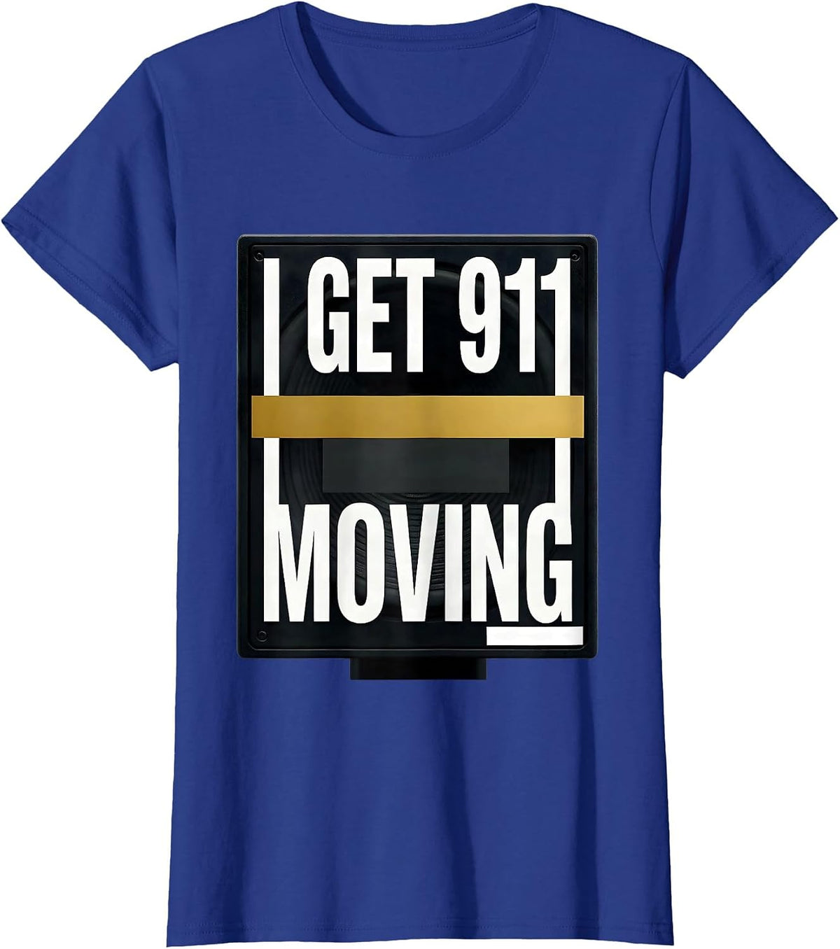 Women's I Get 911 Moving Brutalist Graphic 911 Dispatcher Thin Gold T-Shirt - Royal Blue