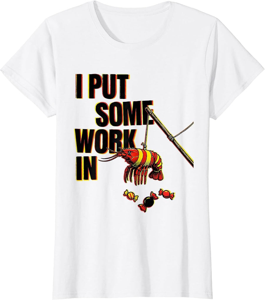 Women's I Put Some Work In Funny Cinco De Mayo Piñata Party Costume T-Shirt - White