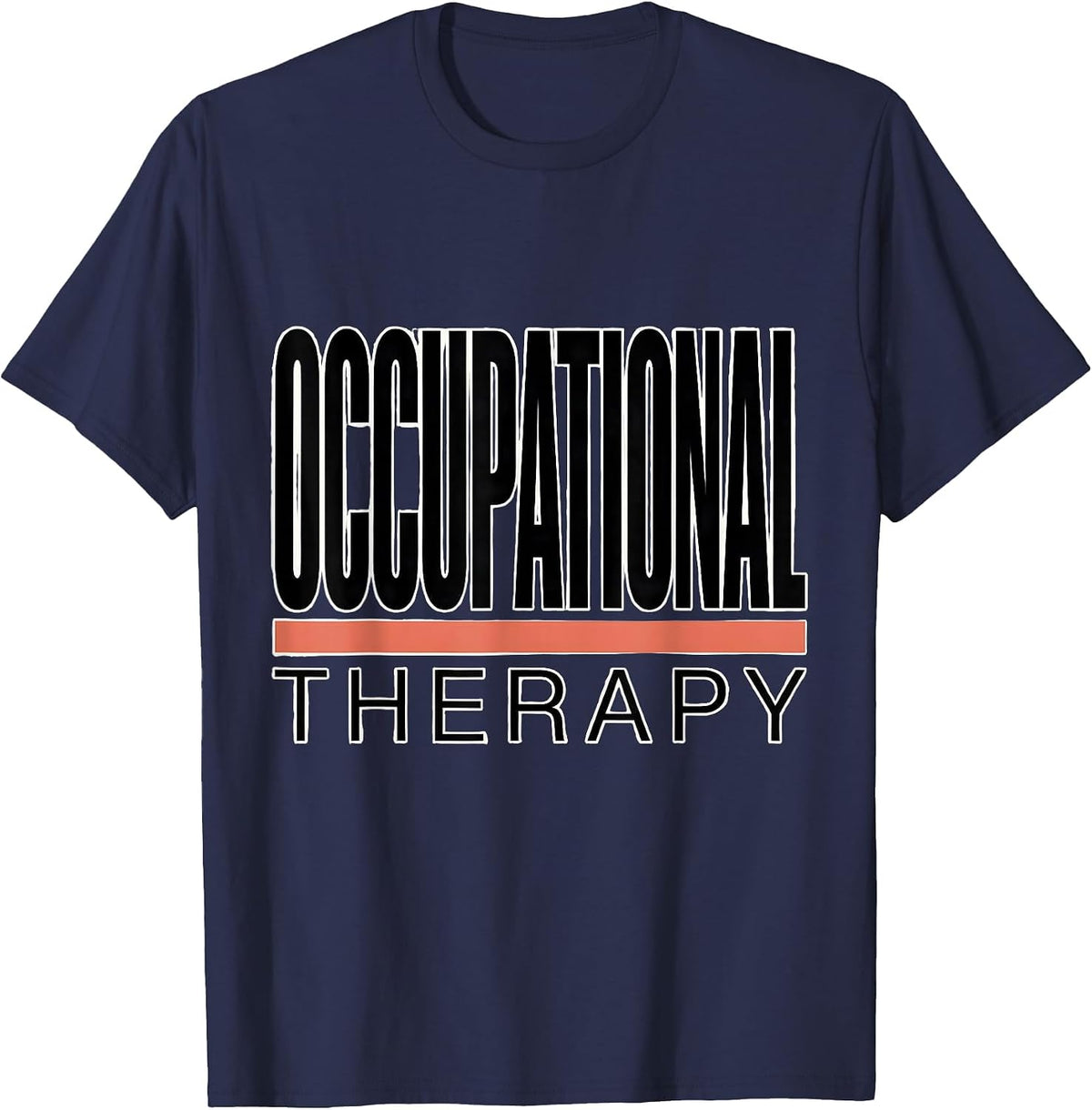 Men's Occupational Therapy Funny OT Therapist Gift T-Shirt - Navy Blue