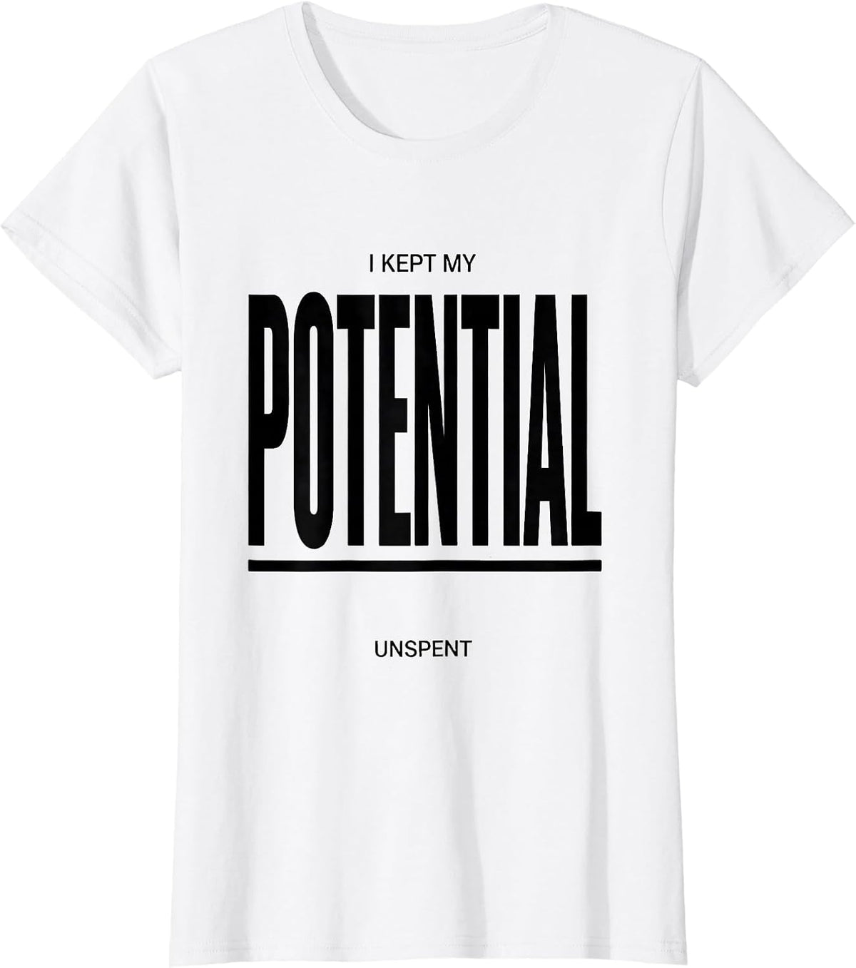 I Kept My Potential Unspent Funny Physics Pun Humor T-Shirt - White