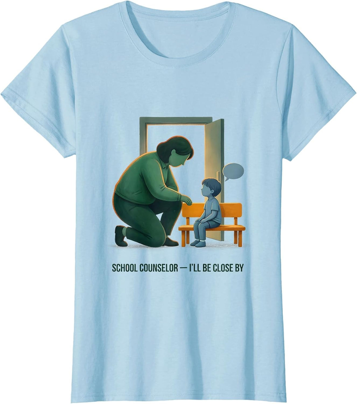 Women's School Counselor I’ll Be Close By Storybook Counselor T-Shirt - Baby Blue