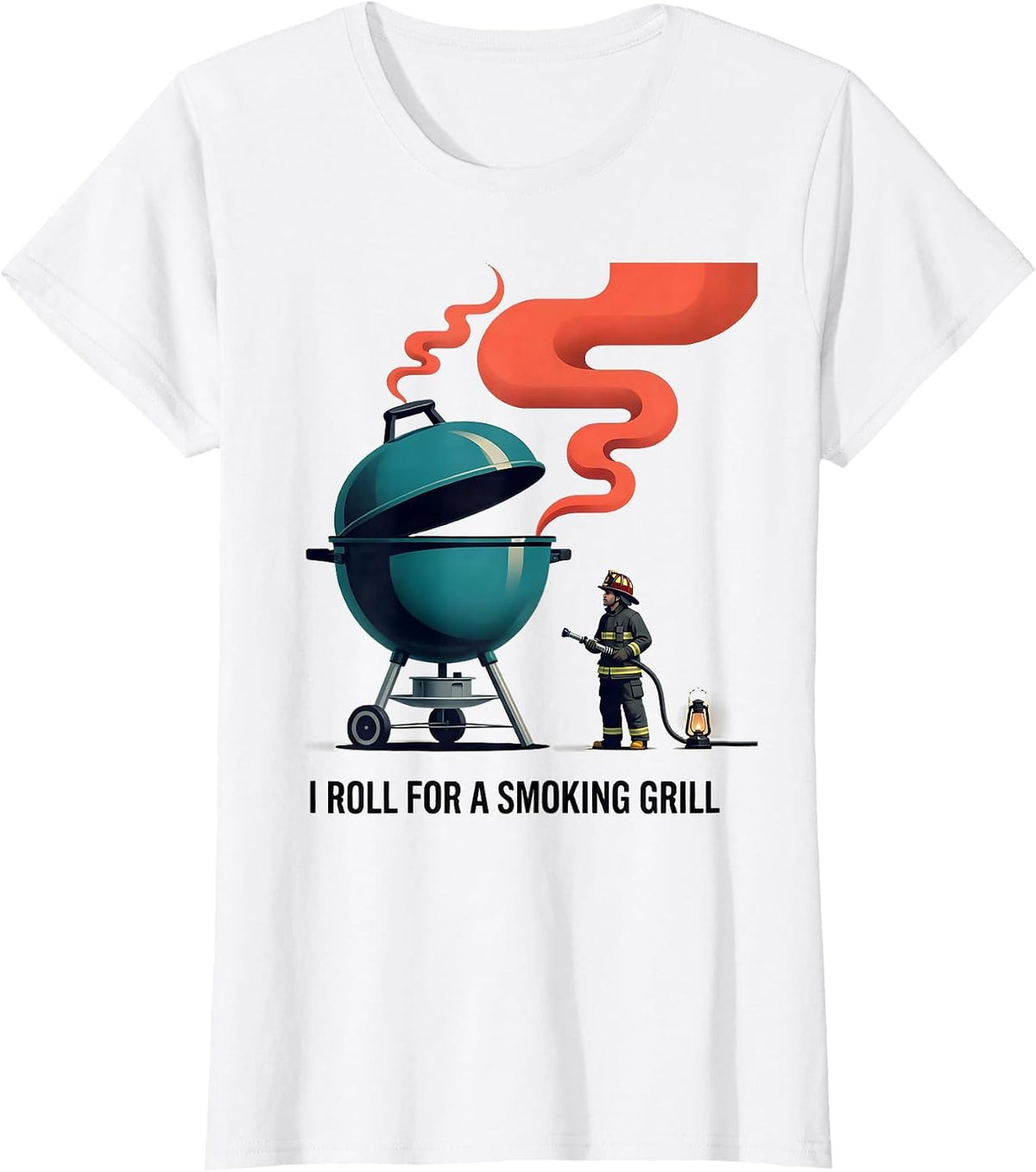 I Roll For A Smoking Grill Funny Firefighter Occupation T-Shirt - White