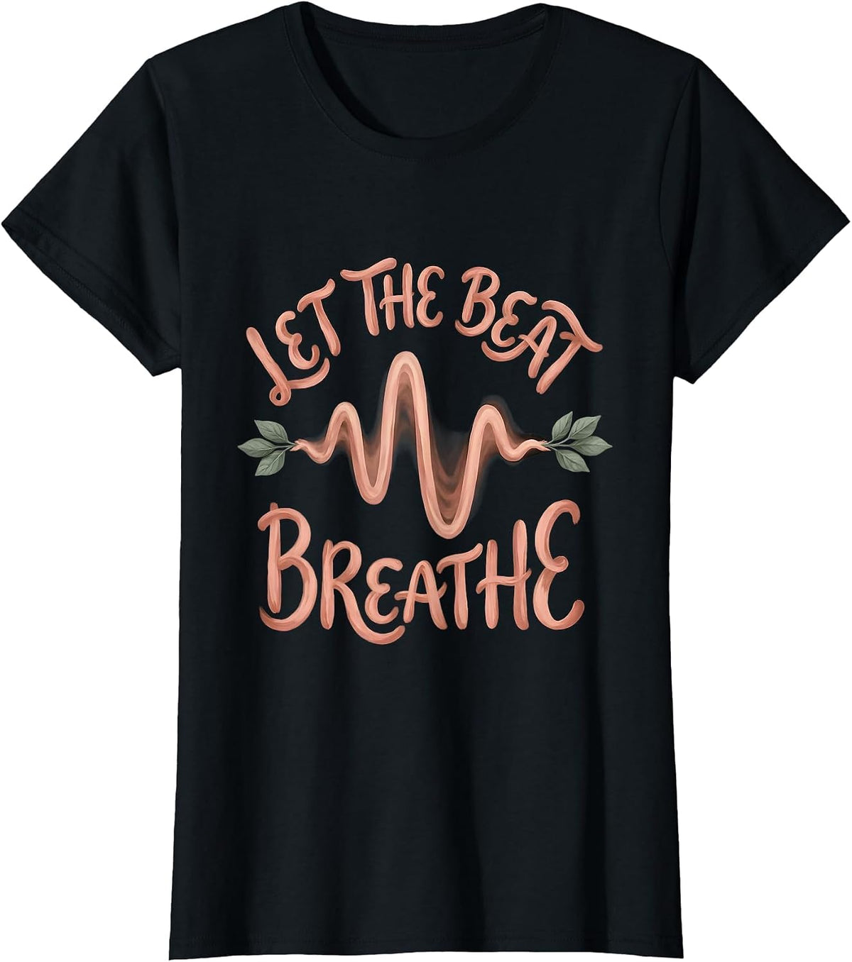 Women's Let the Beat Breathe Hip Hop Music Design T-Shirt - Black