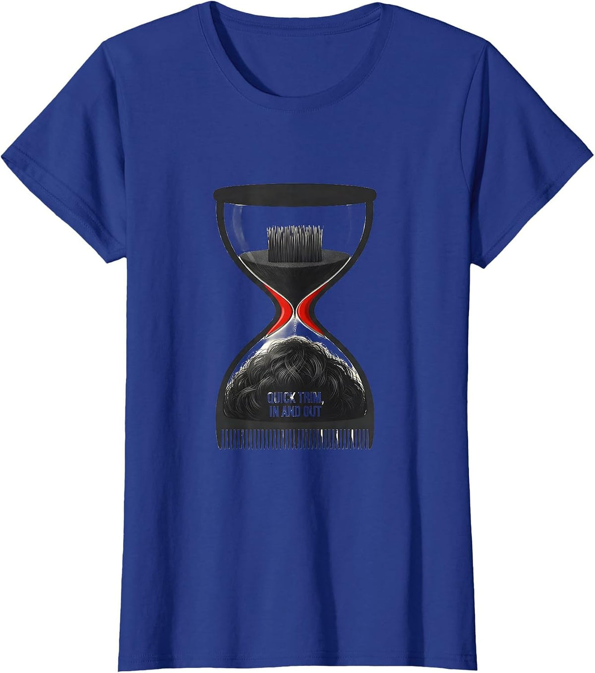 Women's Quick Trim In And Out Funny Hairdresser Barber Gift T-Shirt - Royal Blue