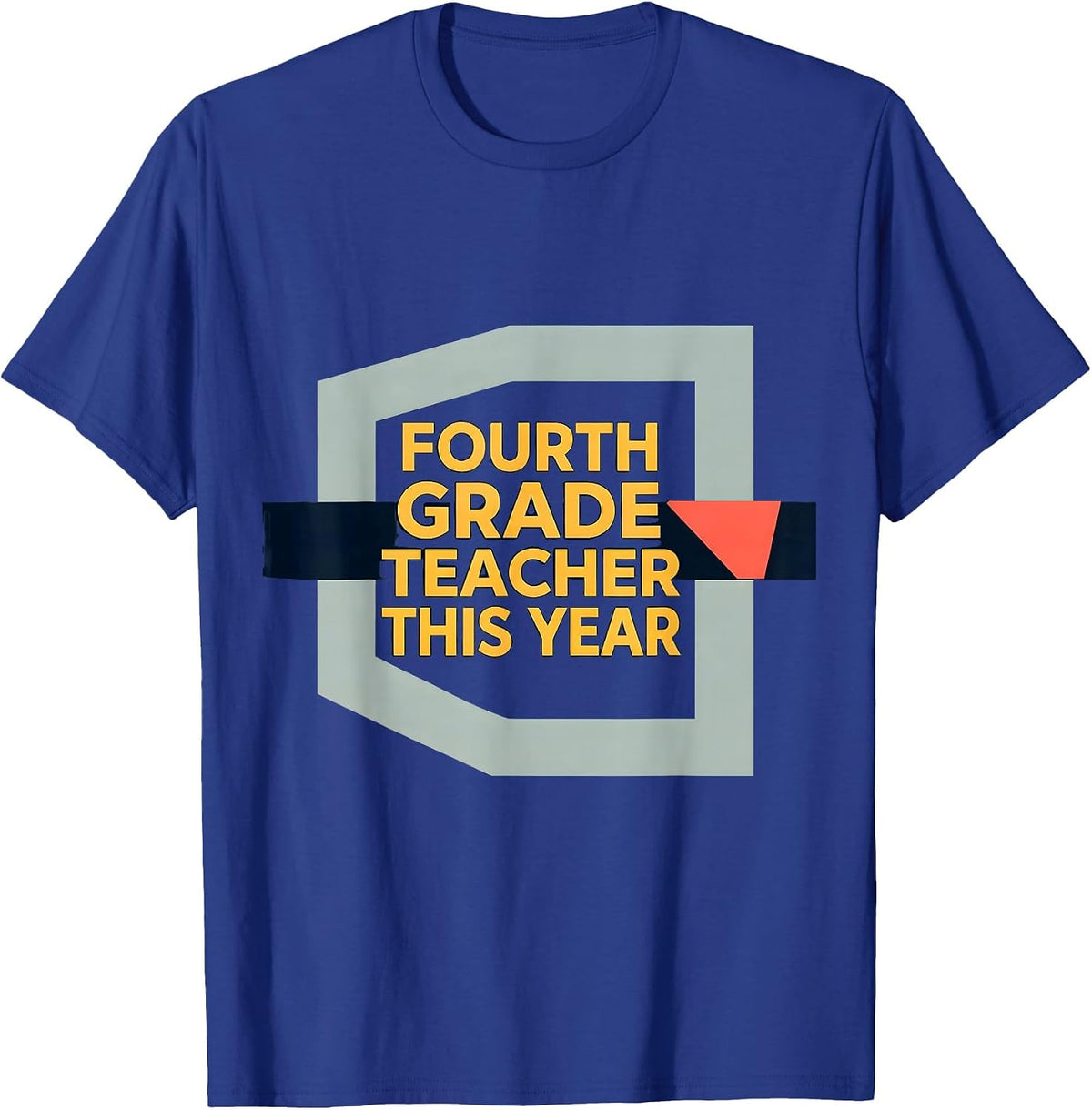 Fourth Grade Teacher This Year Wholesome Back To School Gift T-Shirt - Royal Blue