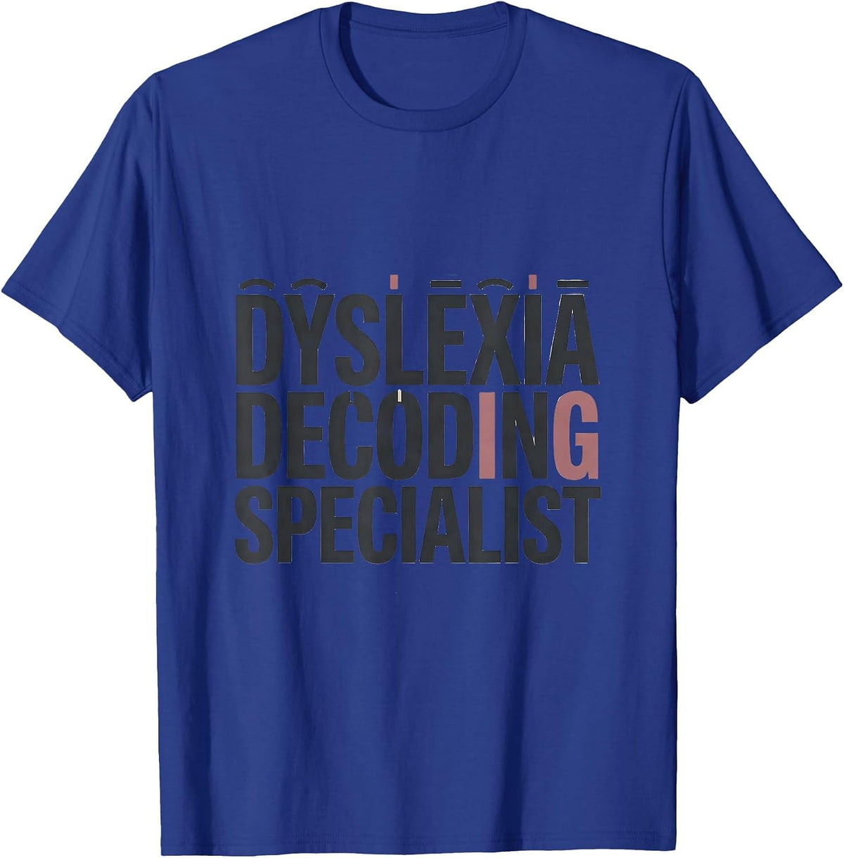 Men's Dyslexia Decoding Specialist Funny Dyslexia Teacher T-Shirt - Royal Blue