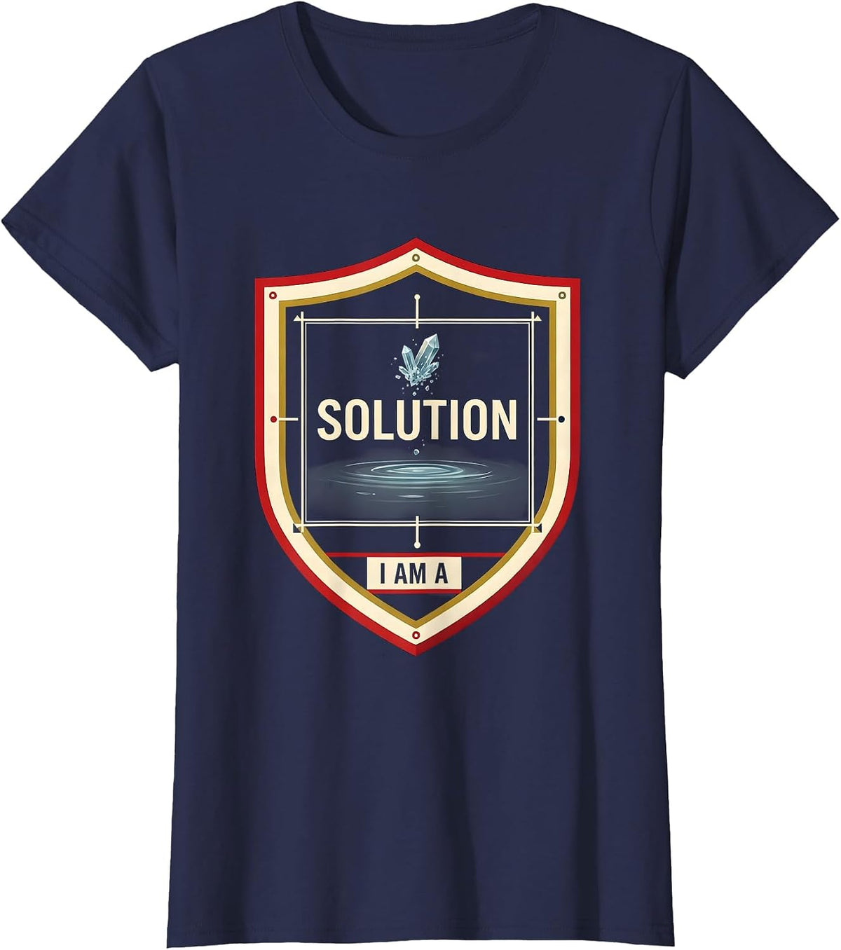 Women's I Am A Solution Funny Chemistry Science Humor T-Shirt - Navy Blue