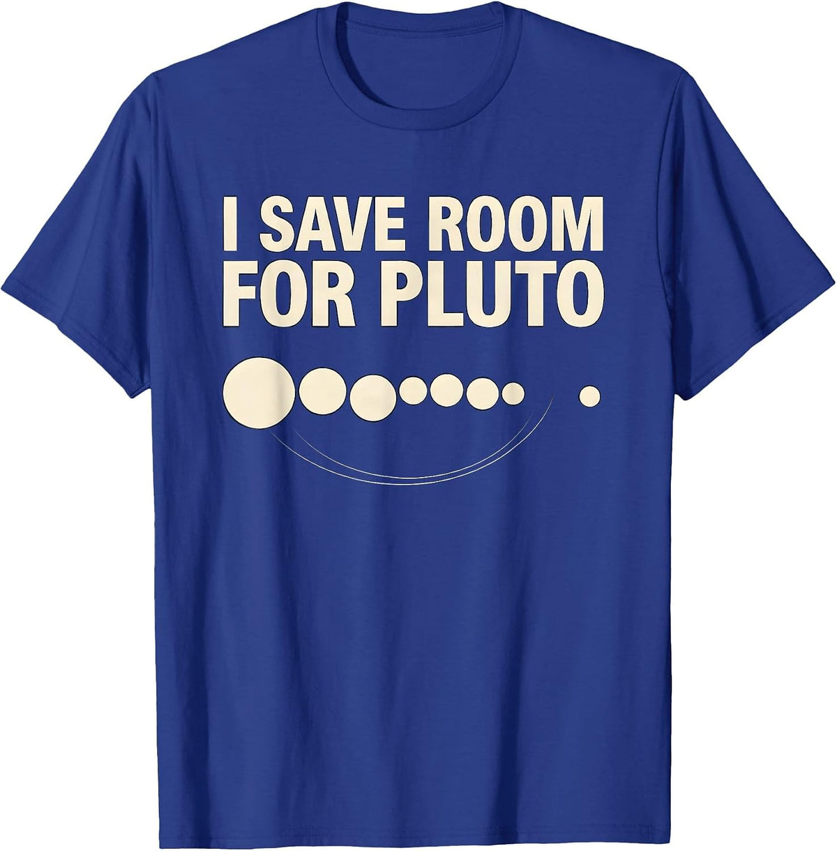I Save Room For Pluto Funny Retro Astronomy Space Enthusiast T-Shirt - Royal Blue