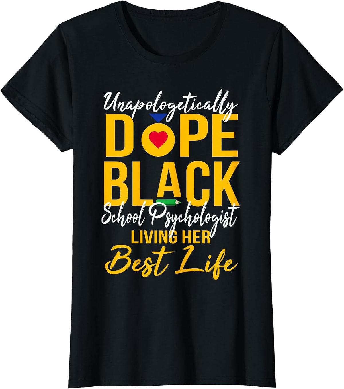 Unapologetically Dope Black School Psychologist Afro Pride T-Shirt - Black
